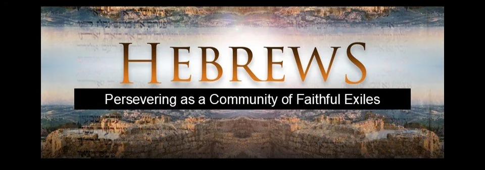 Equipping Hour - The Book of Hebrews - 9:30am (In the Sanctuary)