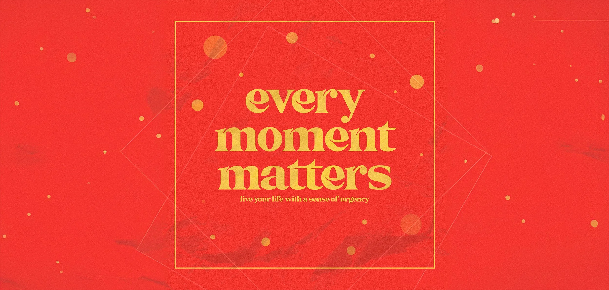  Sharing a message that all moments matter, and being present is key 