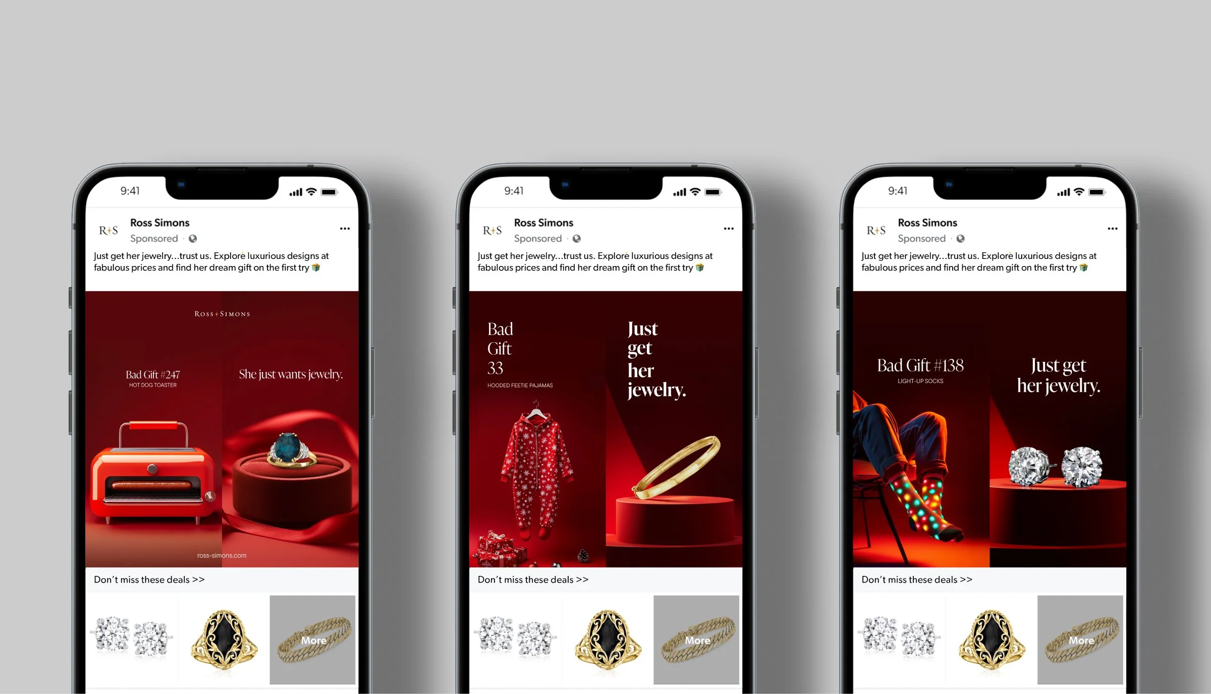  Iterations of the campaign before the final layout.  We came up with several ideas for what could be “bad” or cliche gift ideas, and the idea was to let the consumer know that jewelry could be the simple and clear choice for a gift. 