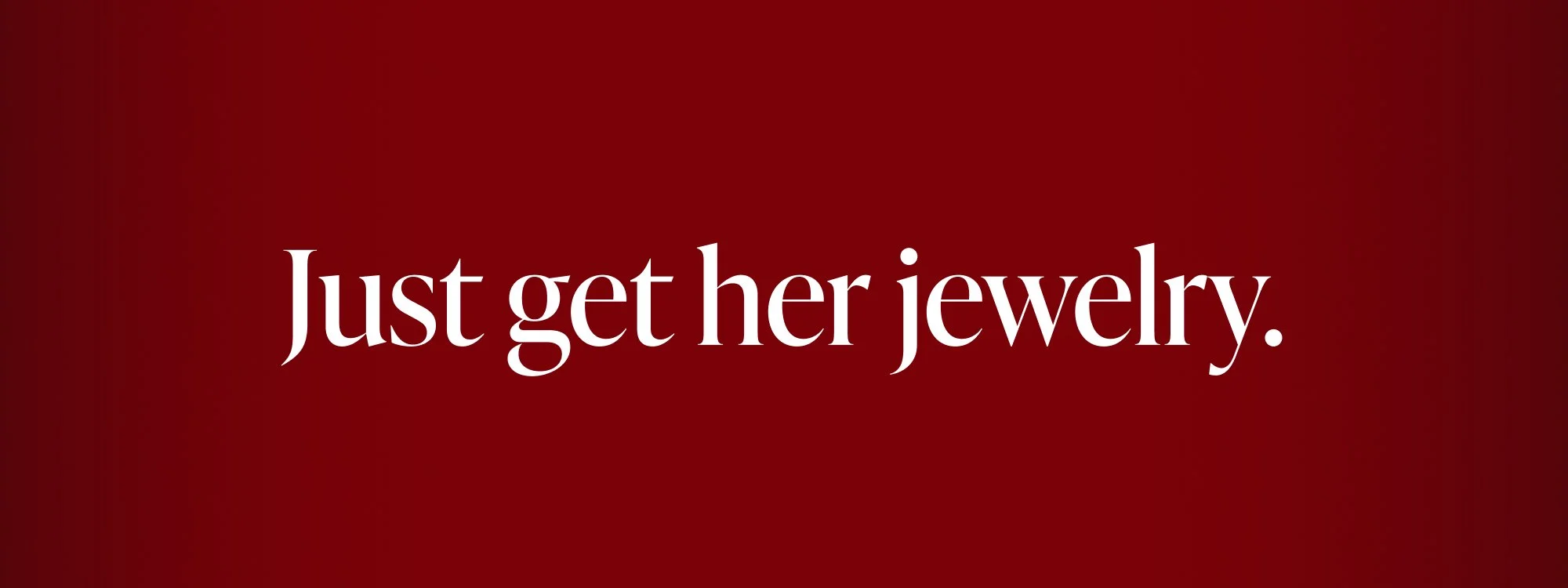 JustGetHerJewelry.jpg