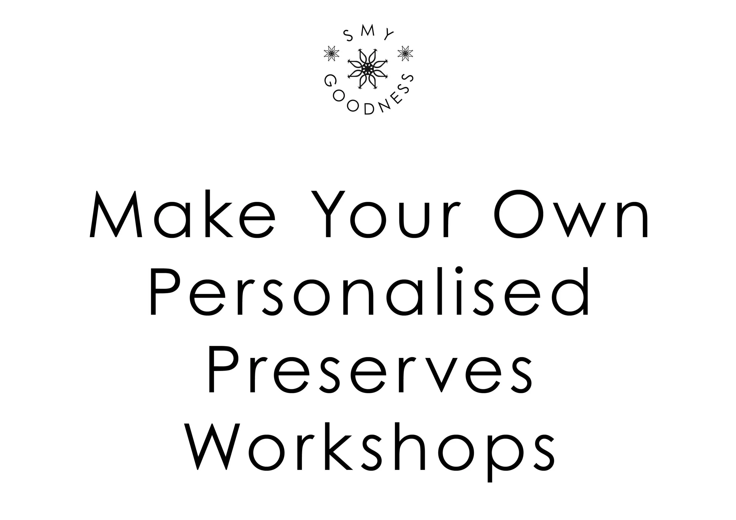 Make Your Own Personalised Preserves Workshops