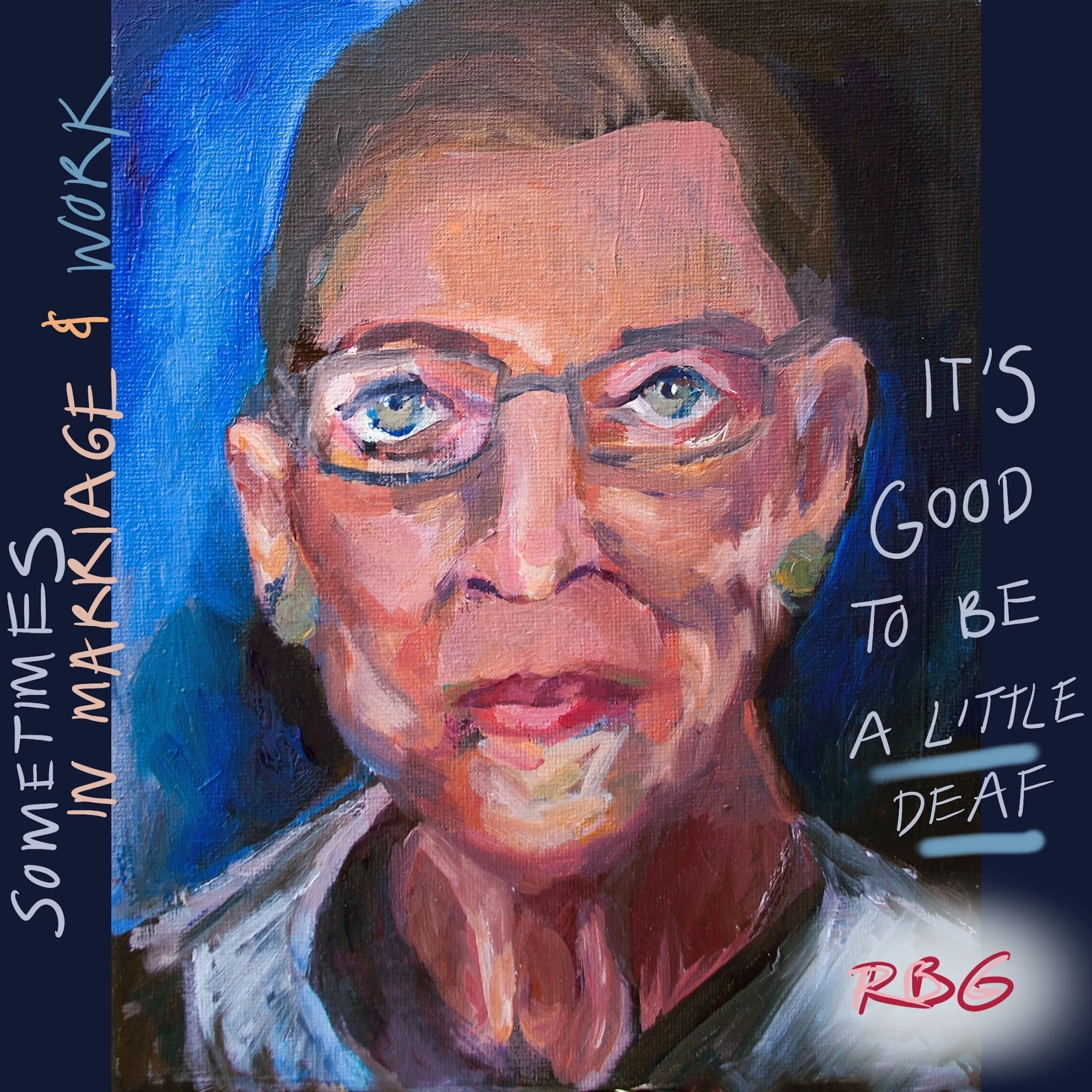 RBG good to be a little deaf 