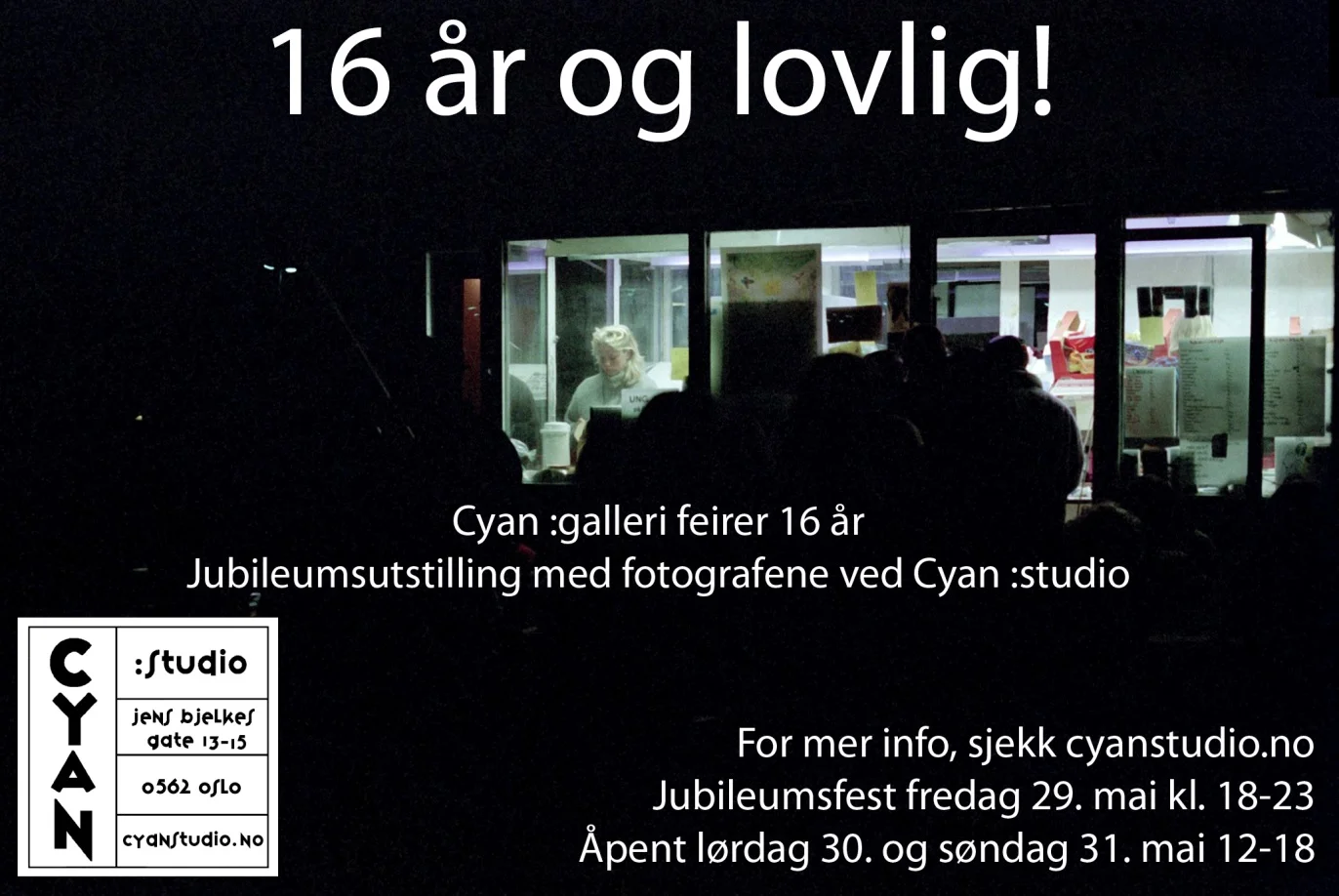 Cyan jubileumsutstilling :16 år og lovlig!