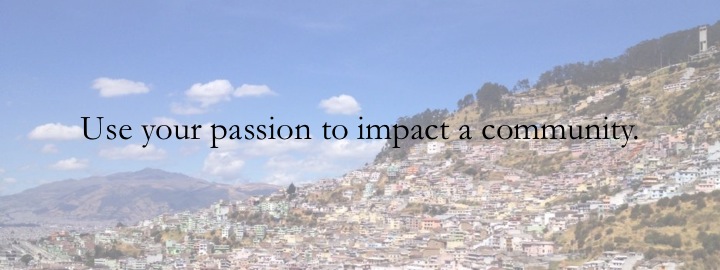 10 - Use your passion to impact a community.jpg