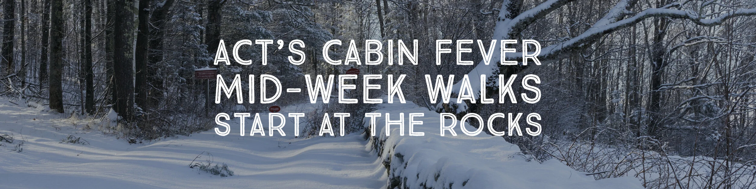February Cabin Fever Midweek Walk at The Rocks!