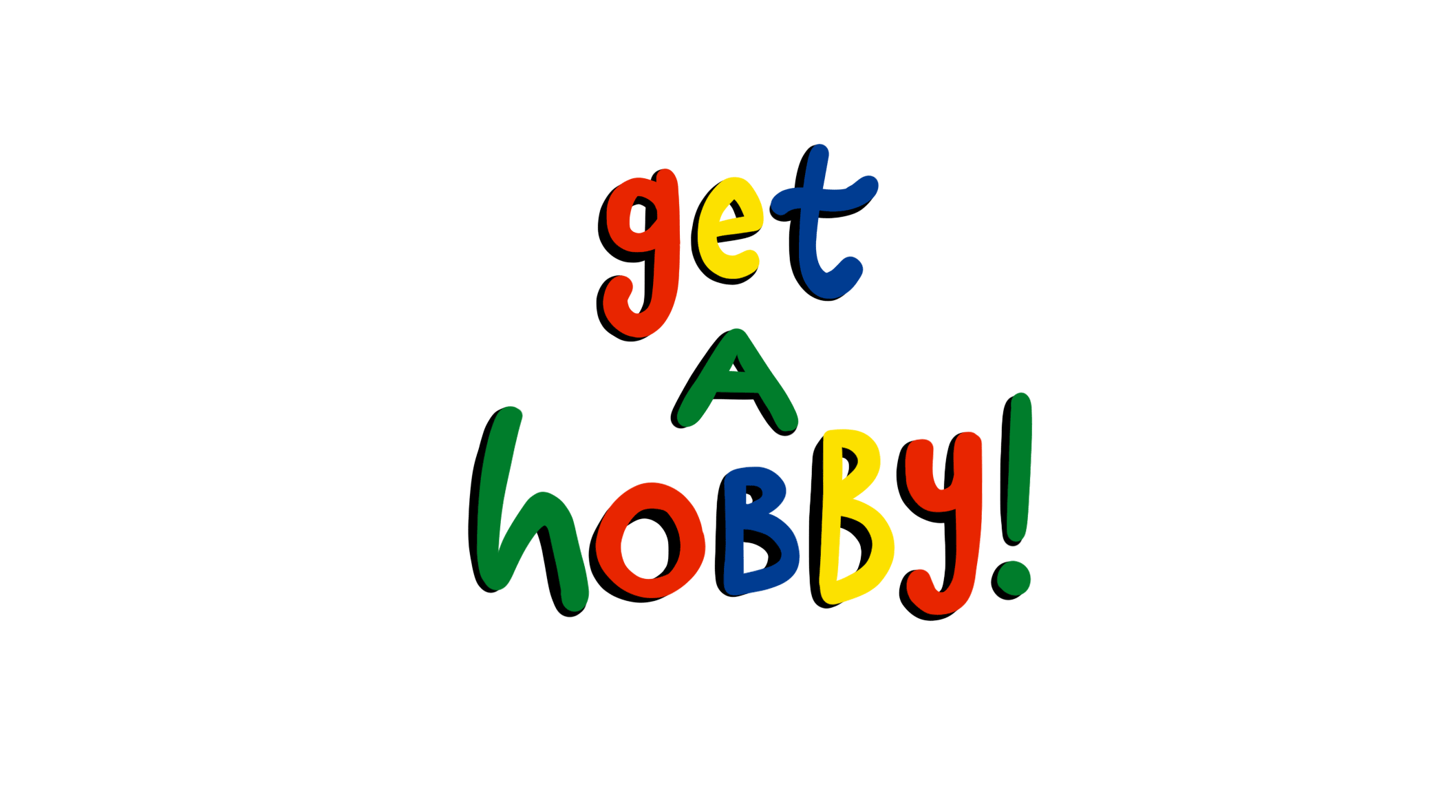 Get-a-hobby.gif