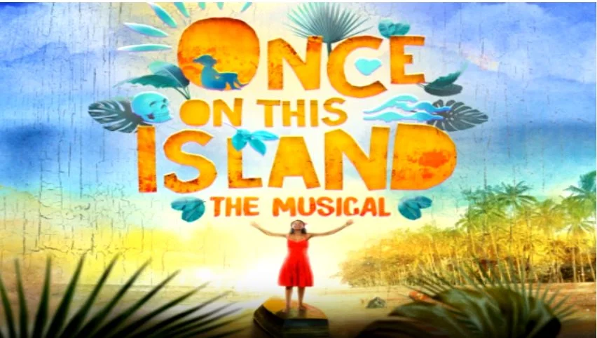 THE FIRST NATIONAL BROADWAY TOUR BEGINNING IN KENTUCKY!!!! https://www.onceonthisisland.com - TICKET AND TOUR INFORMATION HERE
