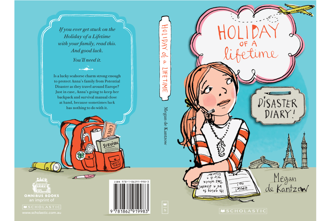 Omnibus/Scholastic Australia: Holiday of a Lifetime - author Megan de Kantzow