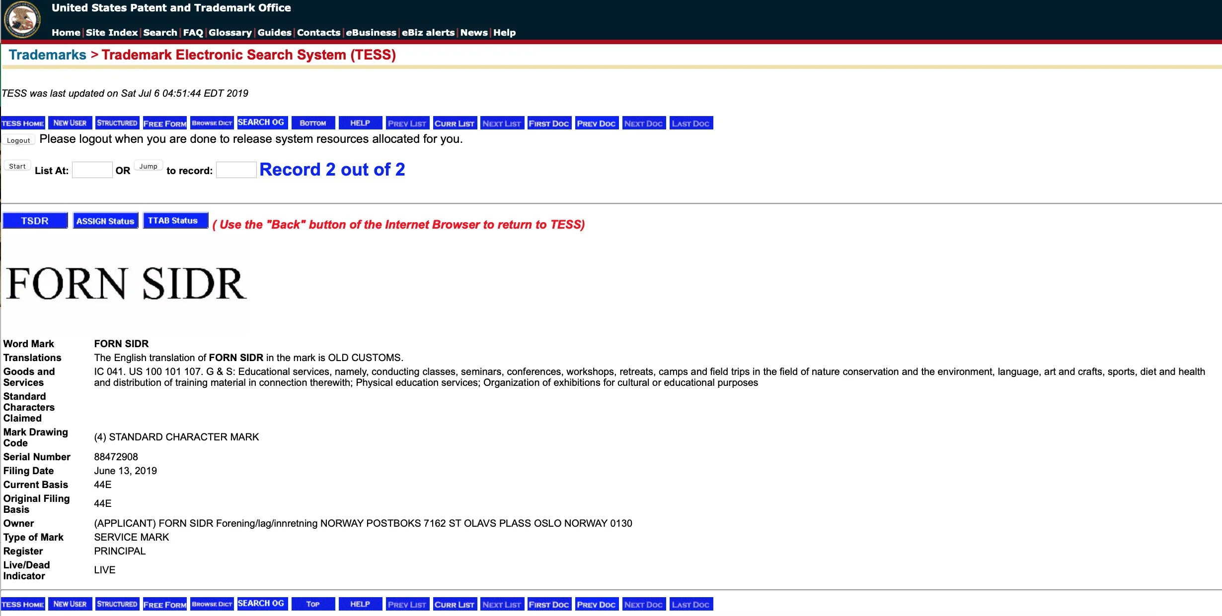 USPTO Filing on 13 June 2019, before “Forn Sidr of America” fraudulent application based on filing date, let alone 44(E) basis (existing trademark registration).