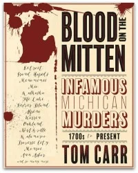 Blood on the Mitten , by Tom Carr