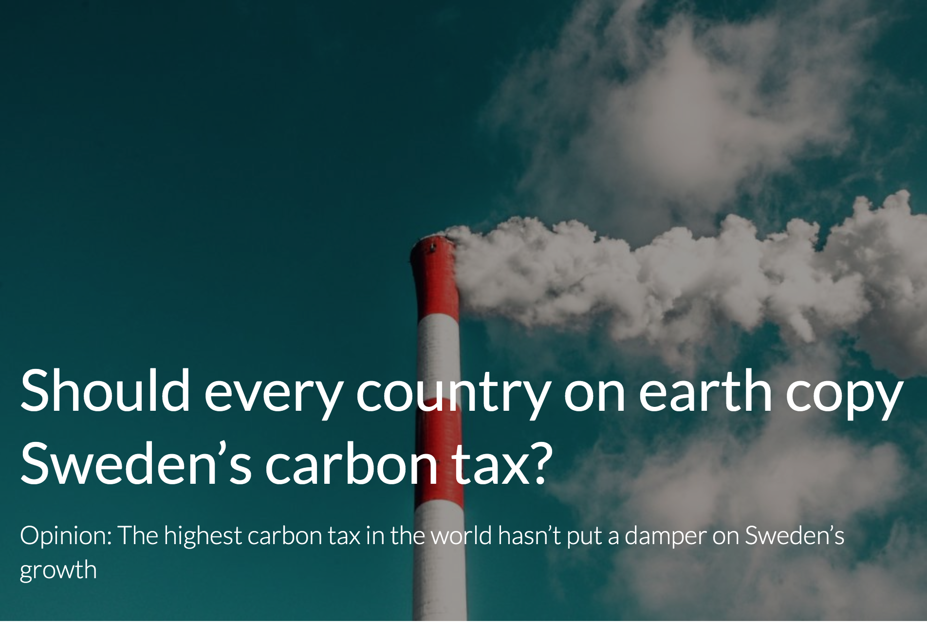 Should every country on earth copy Sweden’s carbon tax?