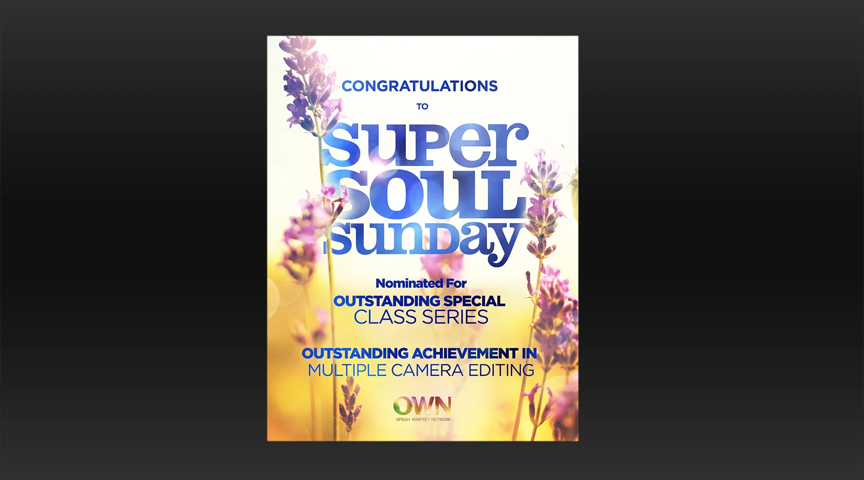 OWN's Super Soul Sunday Congratulation/Nomination Ad