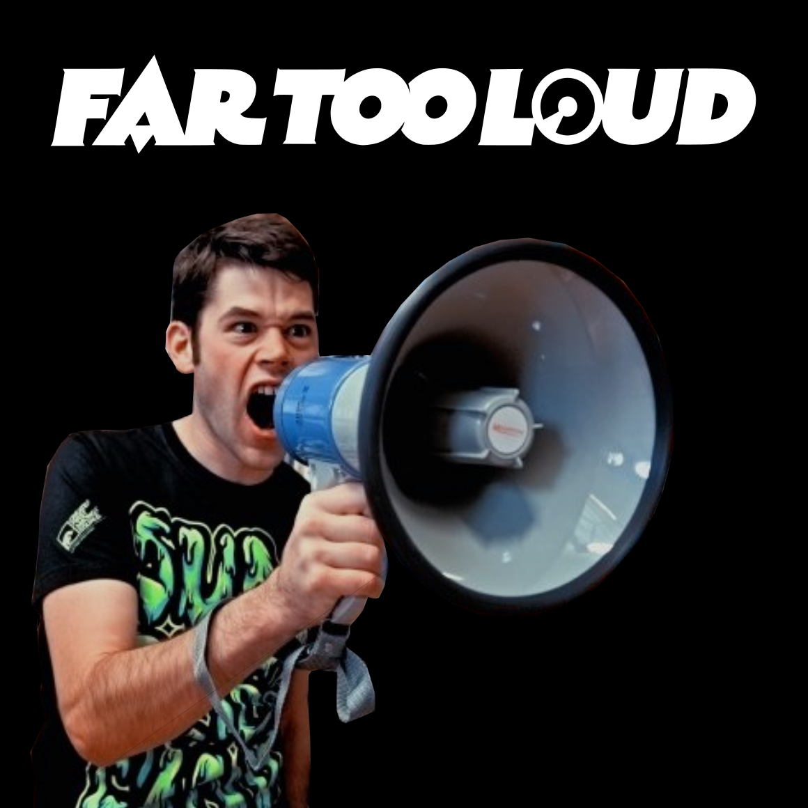 Far Too Loud