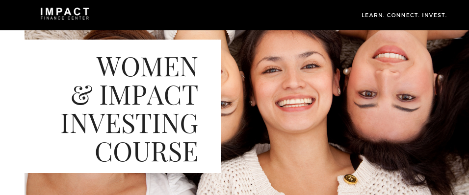 Learn how women around the world impact through strategic investing.