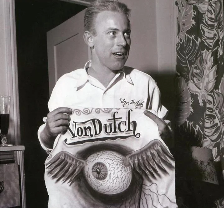 YA... VON DUTCH MADE TEE SHIRTS!!