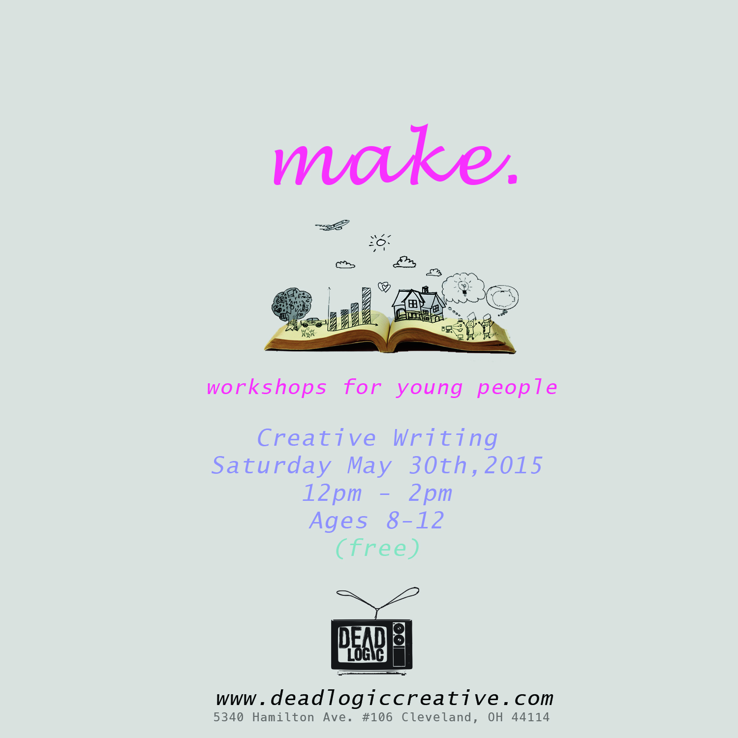 Make Workshop at Dead Logic