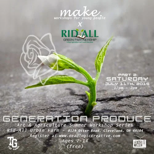 Generation Produce - Summer Make Series (Part 2)