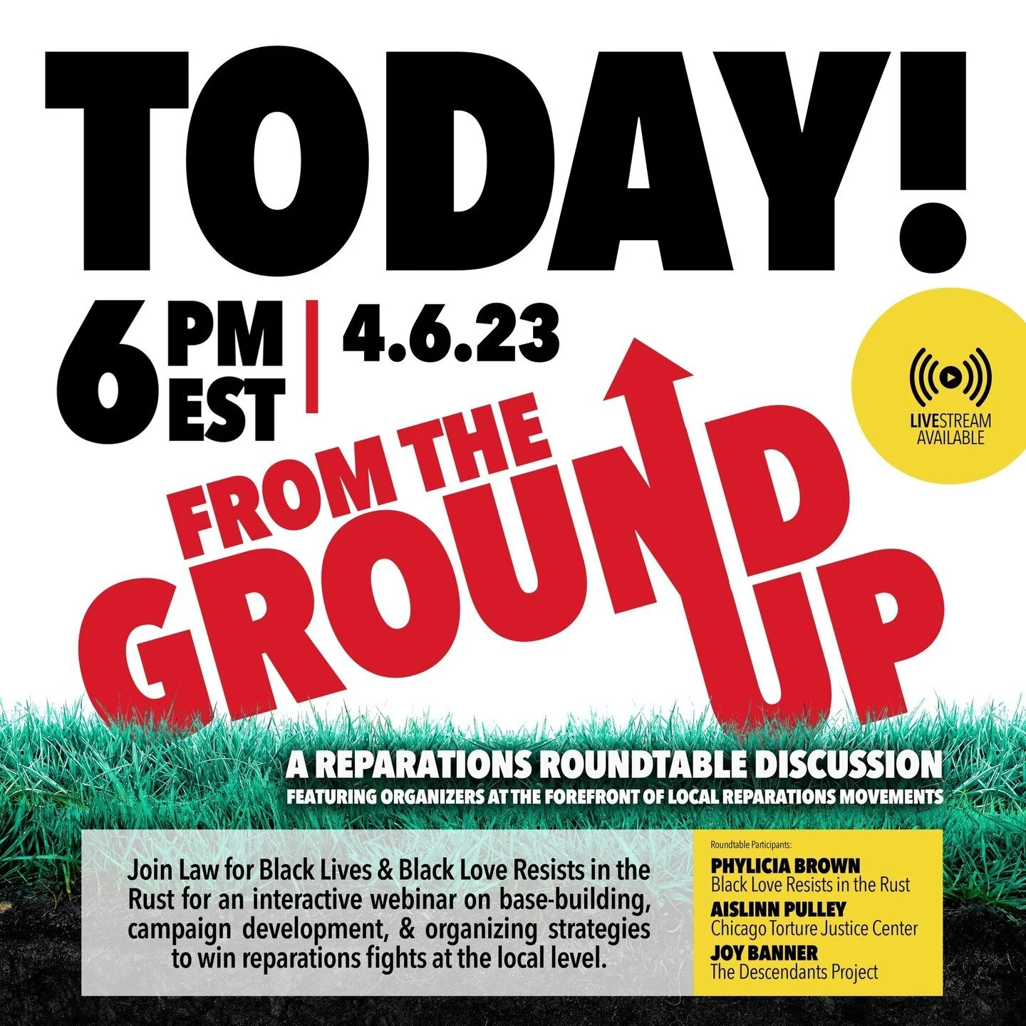 Join Law for Black Lives and Black Love Resists in the Rust TODAY(4.6.23) at 6pm est for "From the Ground Up", an interactive webinar on base-building, campaign development, and organizing strategies to win reparations fights at the local l