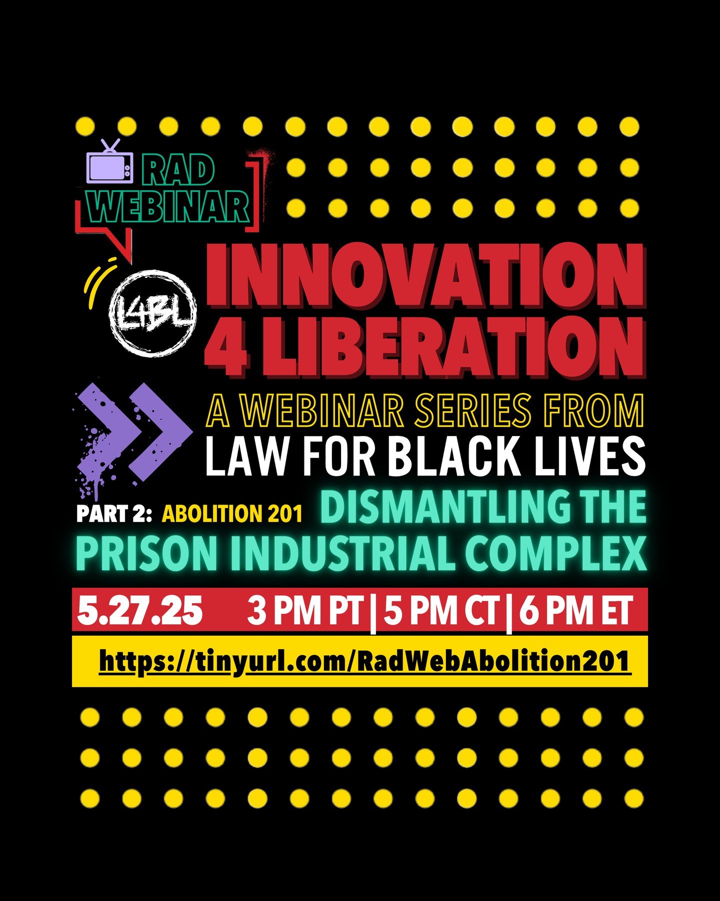 Join us for Abolition 201: Dismantling the Prison Industrial Complex on May 27 at 6PM ET&mdash;a webinar for lawyers, legal workers, and law students ready to move beyond theory and take action. Moderated by L4BL's own nikkita oliver, we&rsquo;re bri