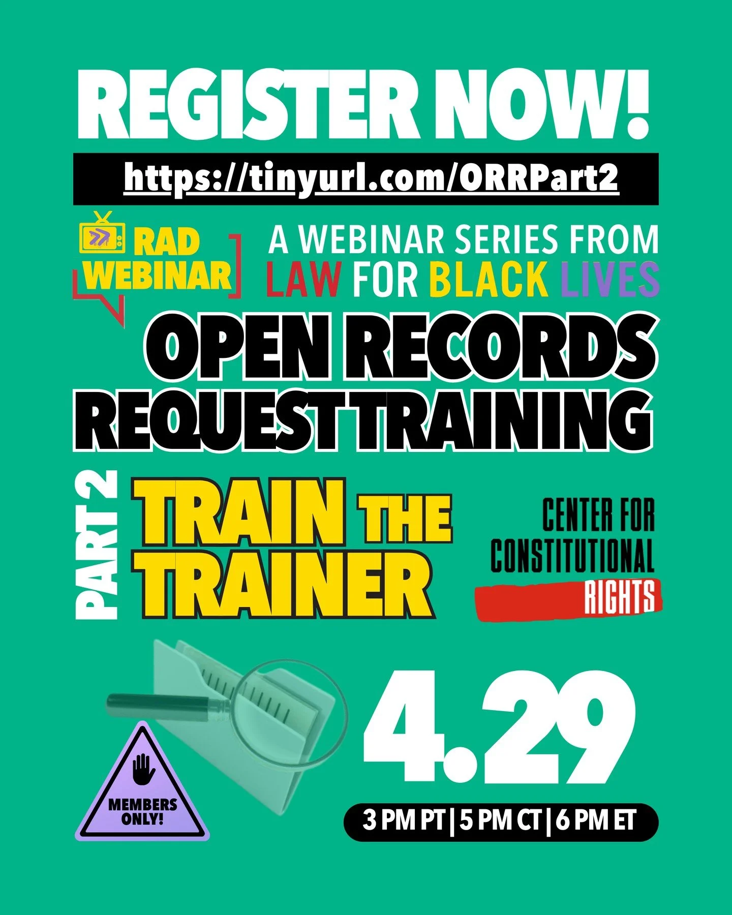 OPEN RECORDS REQUEST TRAINING⁠
Apr 29, 2026 05:00 PM⁠
Part 2: Open Records Request | Train the Trainer ⁠
(L4BL Members Only)⁠
⁠
Part 2 is a workshop for members ready to deepen their practice and train others in their community. The training will all