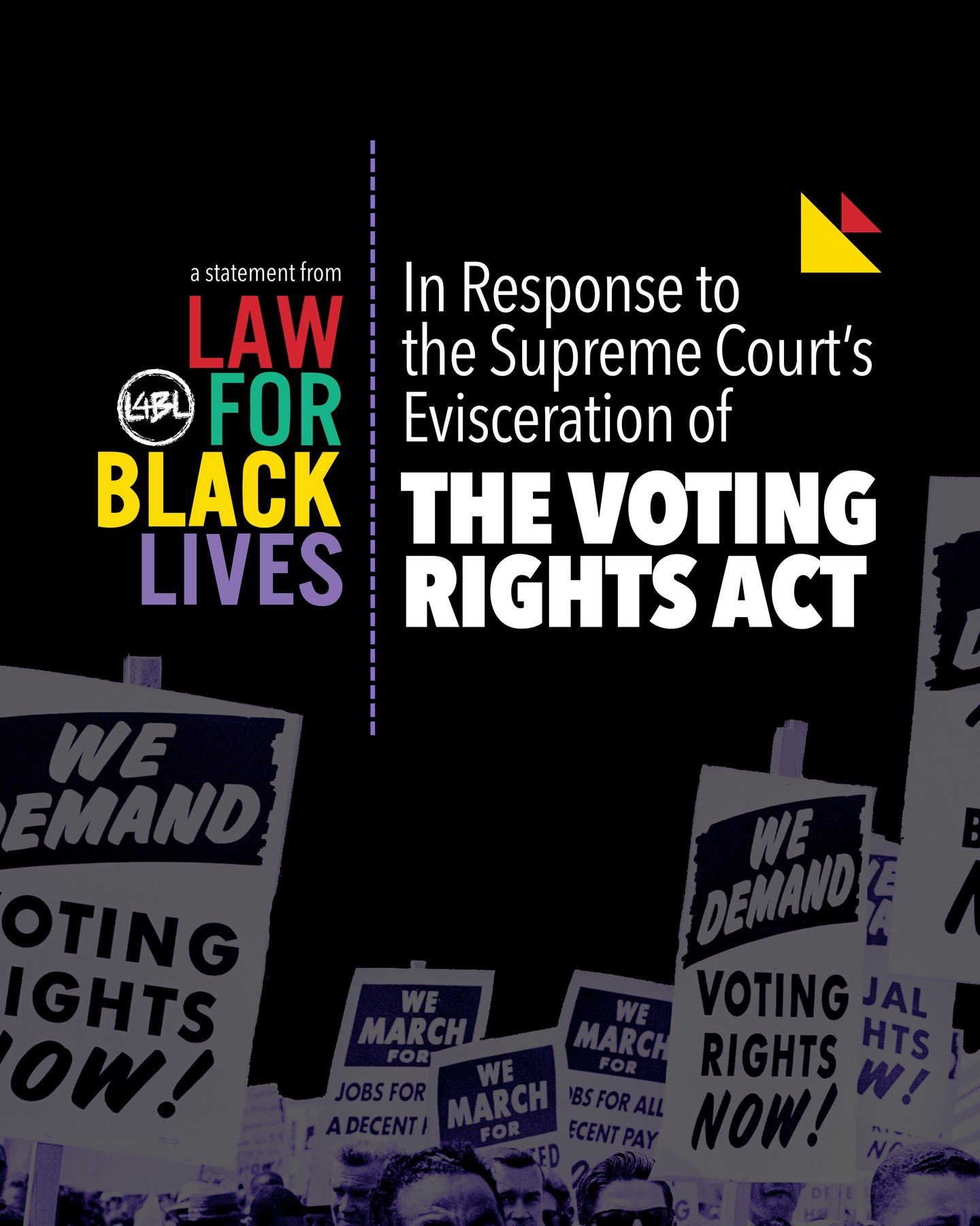 A Statement from Law For Black Lives In Response to the The Supreme Court&rsquo;s Evisceration of the Voting Rights Act:⁠
⁠
Law for Black Lives is clear: this is about power. The power to organize around shared demands, and the power to hold those wh
