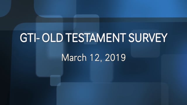 GTI Old Testament Survey