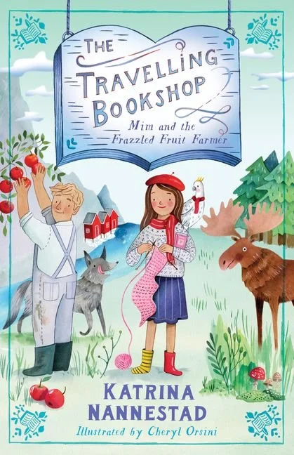 The Travelling Bookshop 7 - Mim and the Frazzled Fruit Farmer