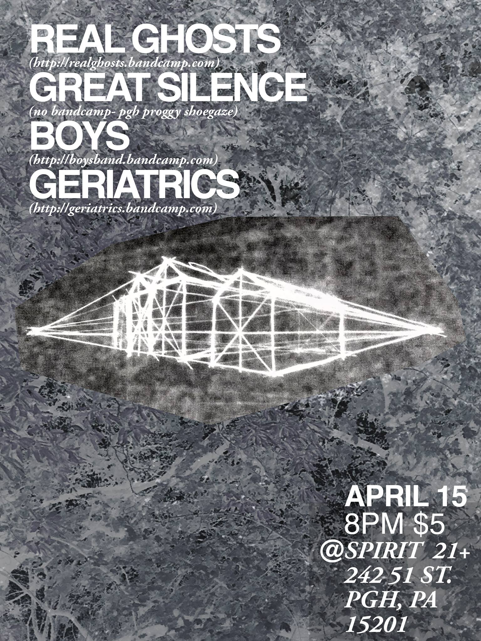Real Ghosts, Great Silence, Boys, Geriatrics