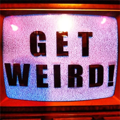 Get Weird