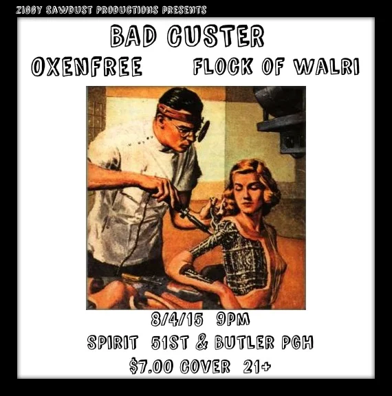 Bad Custer | Oxenfree | Flock of Walri