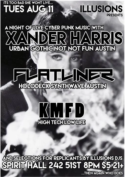 ILLUSIONS w/ Xander Harris + Flatliner + KMFD