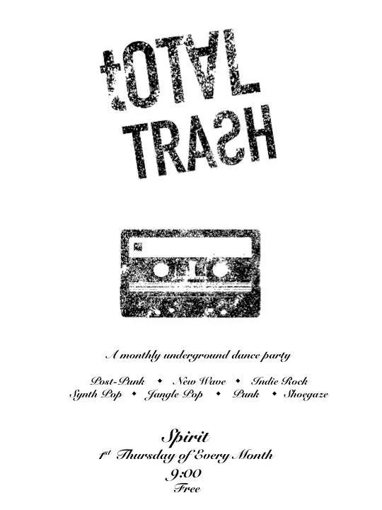 Total Trash DANCE PARTY