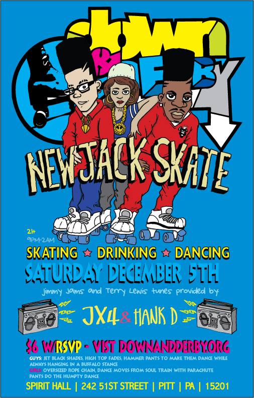 DOWN & DERBY ROLLER DISCO PRESENTS "NEW JACK SKATE"