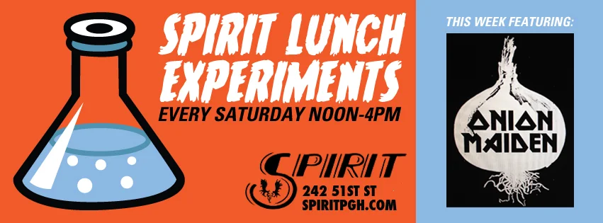 Spirit Lunch Experiments with Onion Maiden
