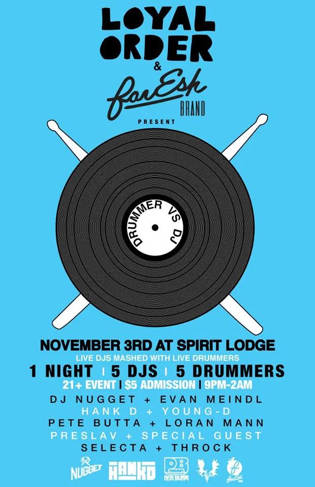 Lodge: Loyal Order - Drummer vs DJ Edition