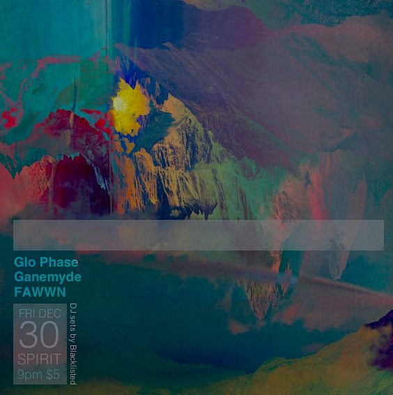 Lodge: Glo phase, Ganemyde, Fawwn, DJ sets by Blacklisted