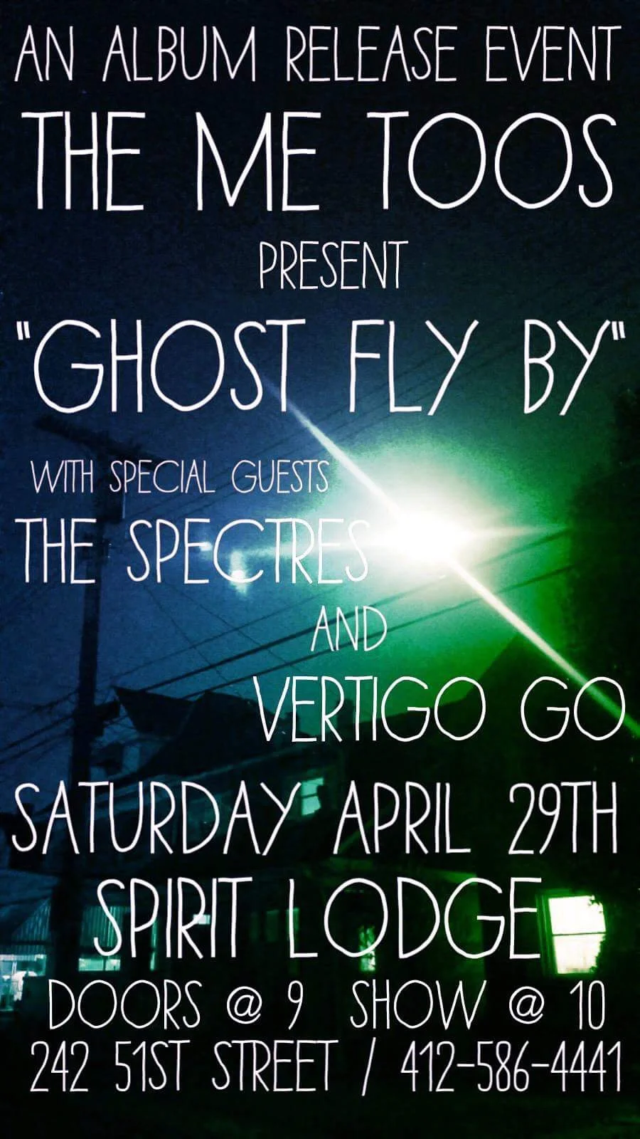 Lodge: The Me Toos Present "Ghost Fly By"