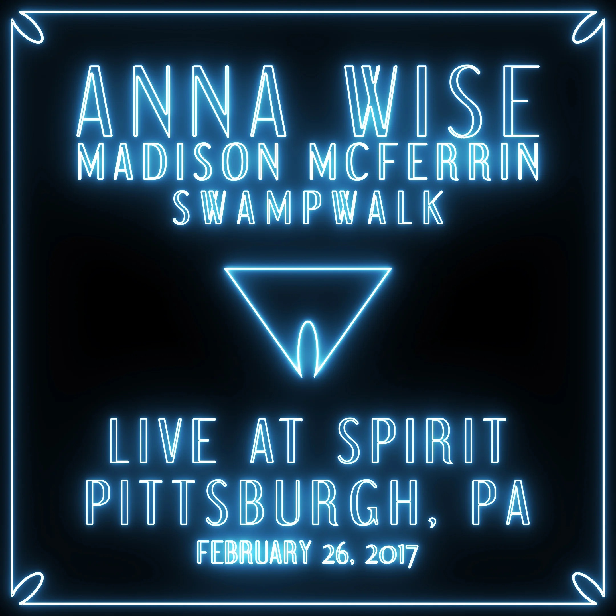 Anna Wise, Madison McFerrin, & Swampwalk 