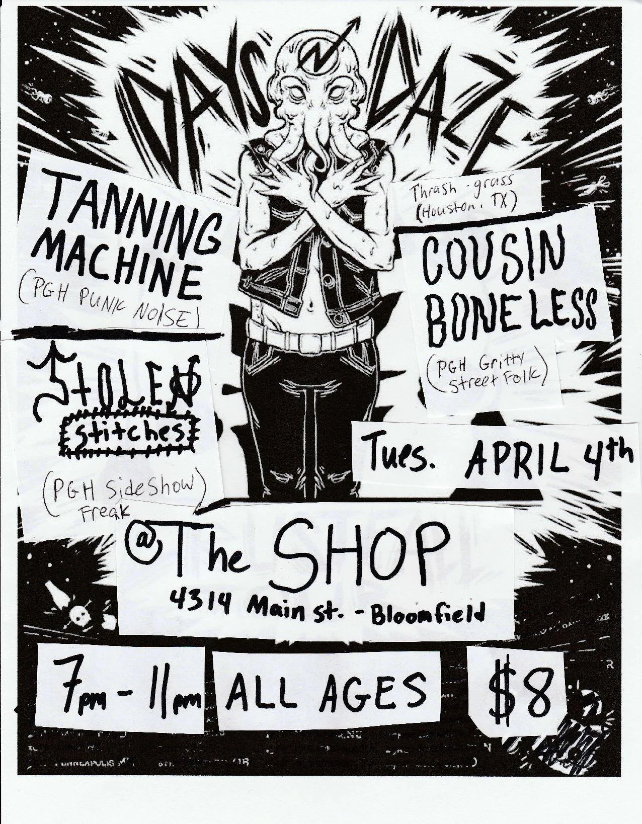 Days N Daze / Cousin Boneless / Stolen Stitches / Tanning Machine
