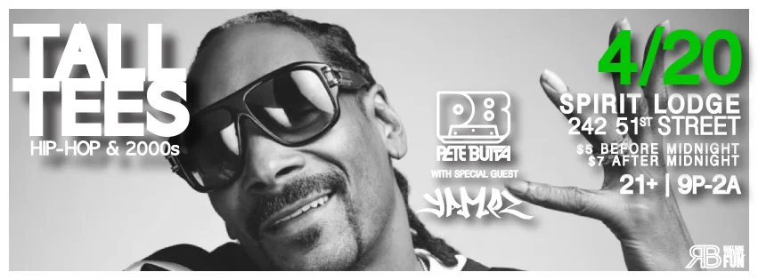 Tall Tees: Hip Hop & 2000s w/ Pete Butta & DJ Yamez