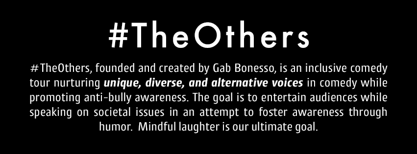 Gab Bonesso Presents #TheOthers: An Inclusive Comedy Tour