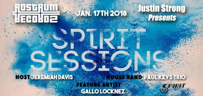Spirit Sessions: Live Open Mic & Stage Feat. Gallo Locknez