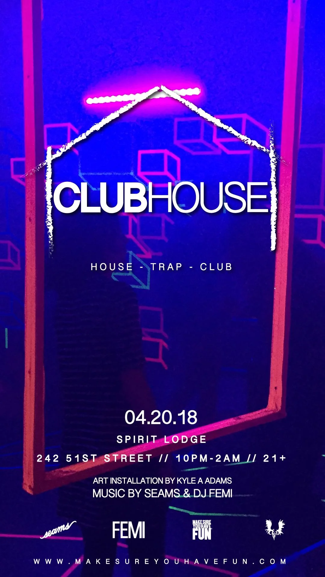 Lodge: ClubHouse w/ Seams & DJ Femi - Art Installation/Dance Party
