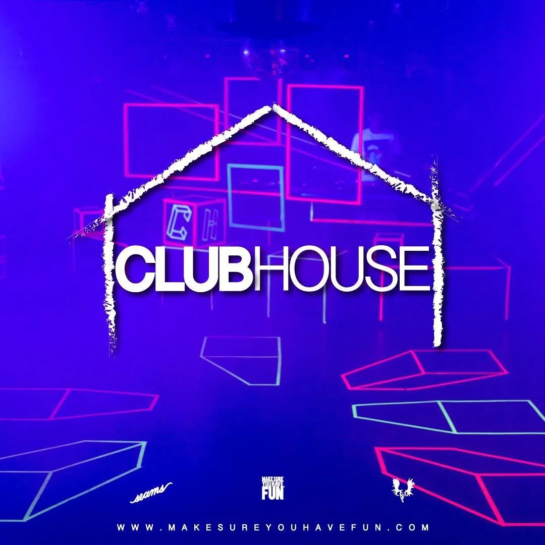 Lodge: ClubHouse w/ Seams, DJ Yamez & DJ Femi