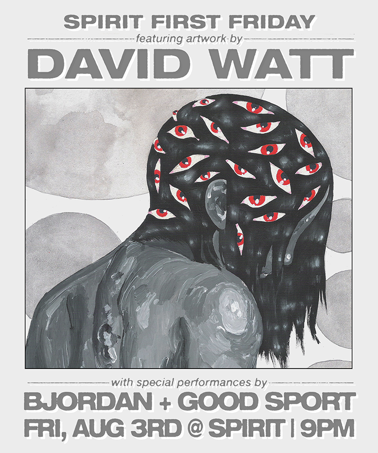 Lodge: Spirit First Friday w/ David Watt ft. Bjordan & Good Sport