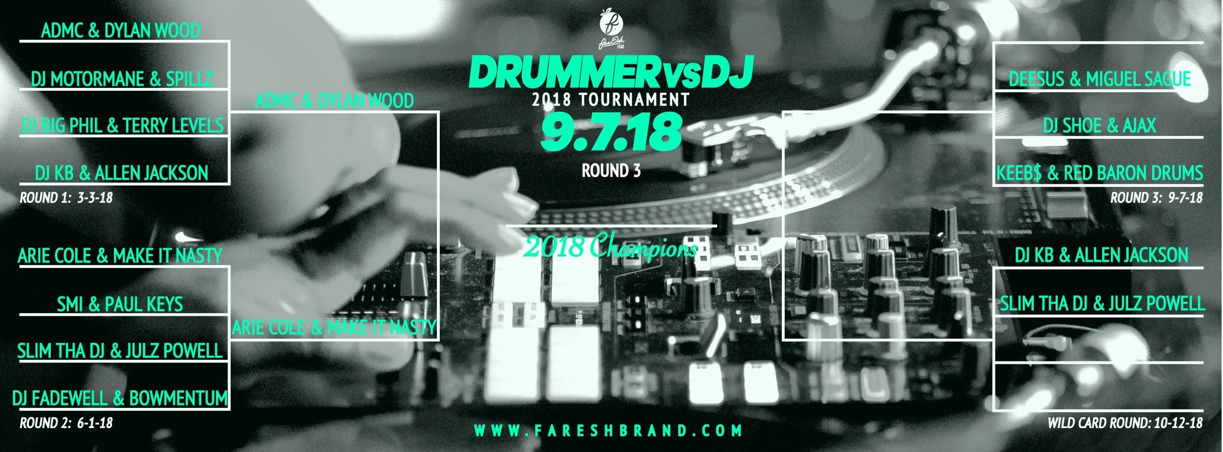 Hall:  Drummer vs DJ 2018 Tournament: Presented by farESH Brand