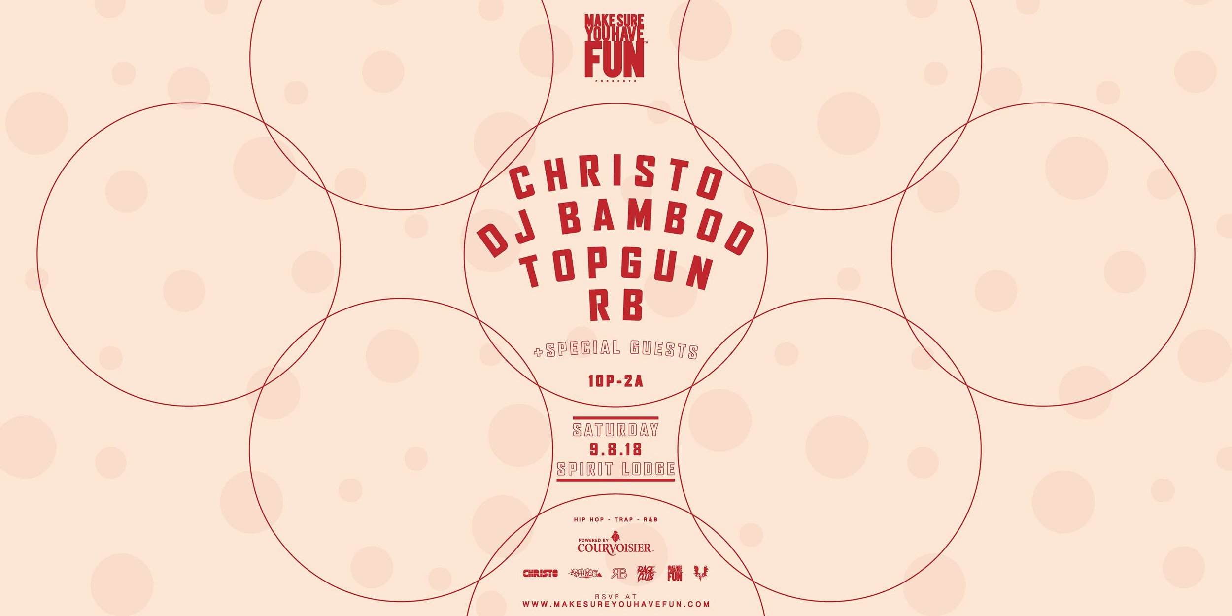 Lodge:  Make Sure You Have Fun™ w/ Christo, DJ Bamboo, DJ Topgun & RB