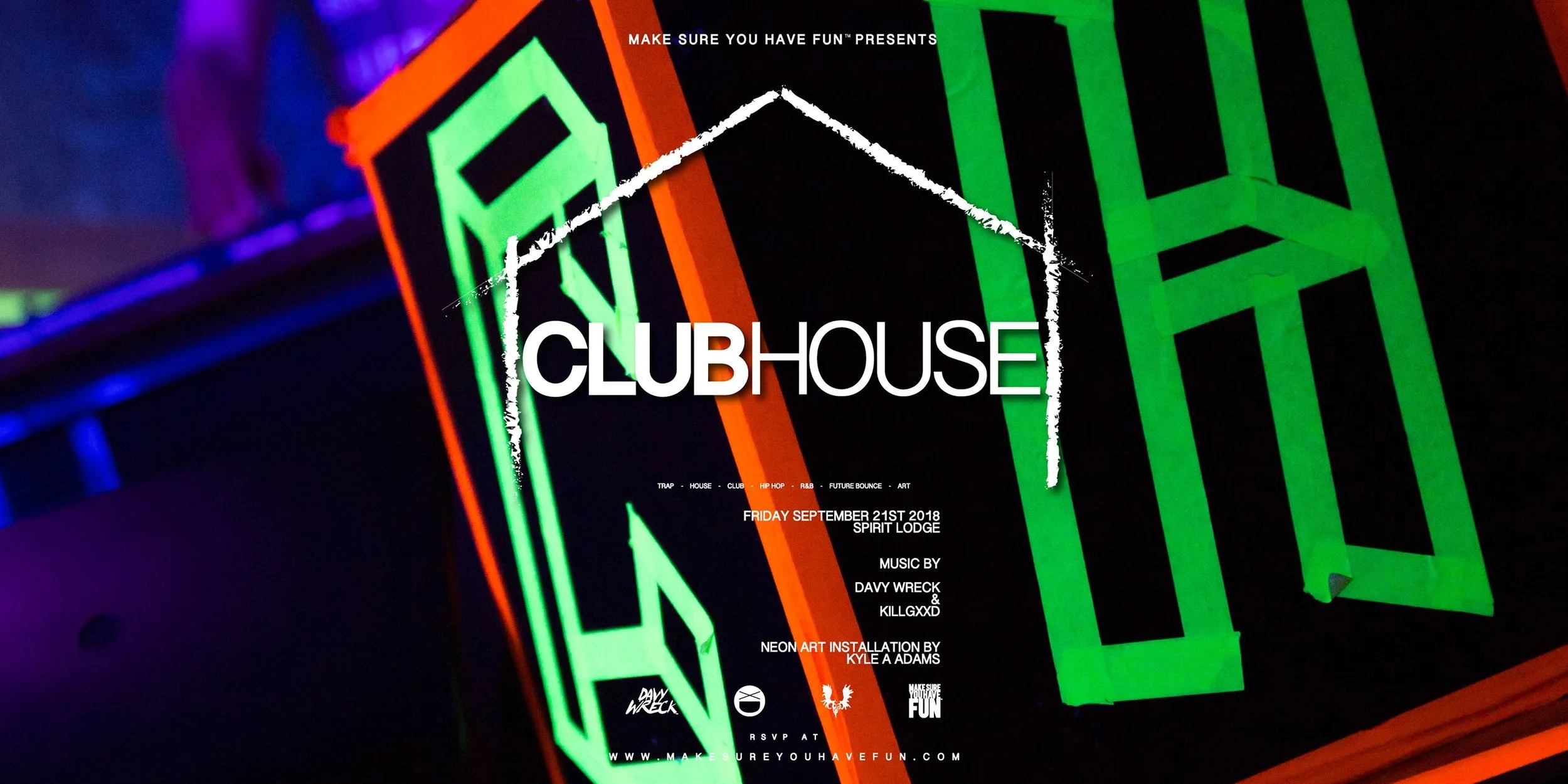 Lodge: ClubHouse w/ Davy Wreck & Killgxxd