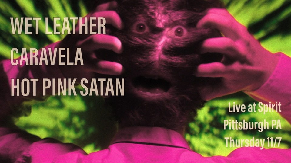 Lodge: Wet Leather, Caravela, Hot Pink Satan, and Paddy the Wanderer