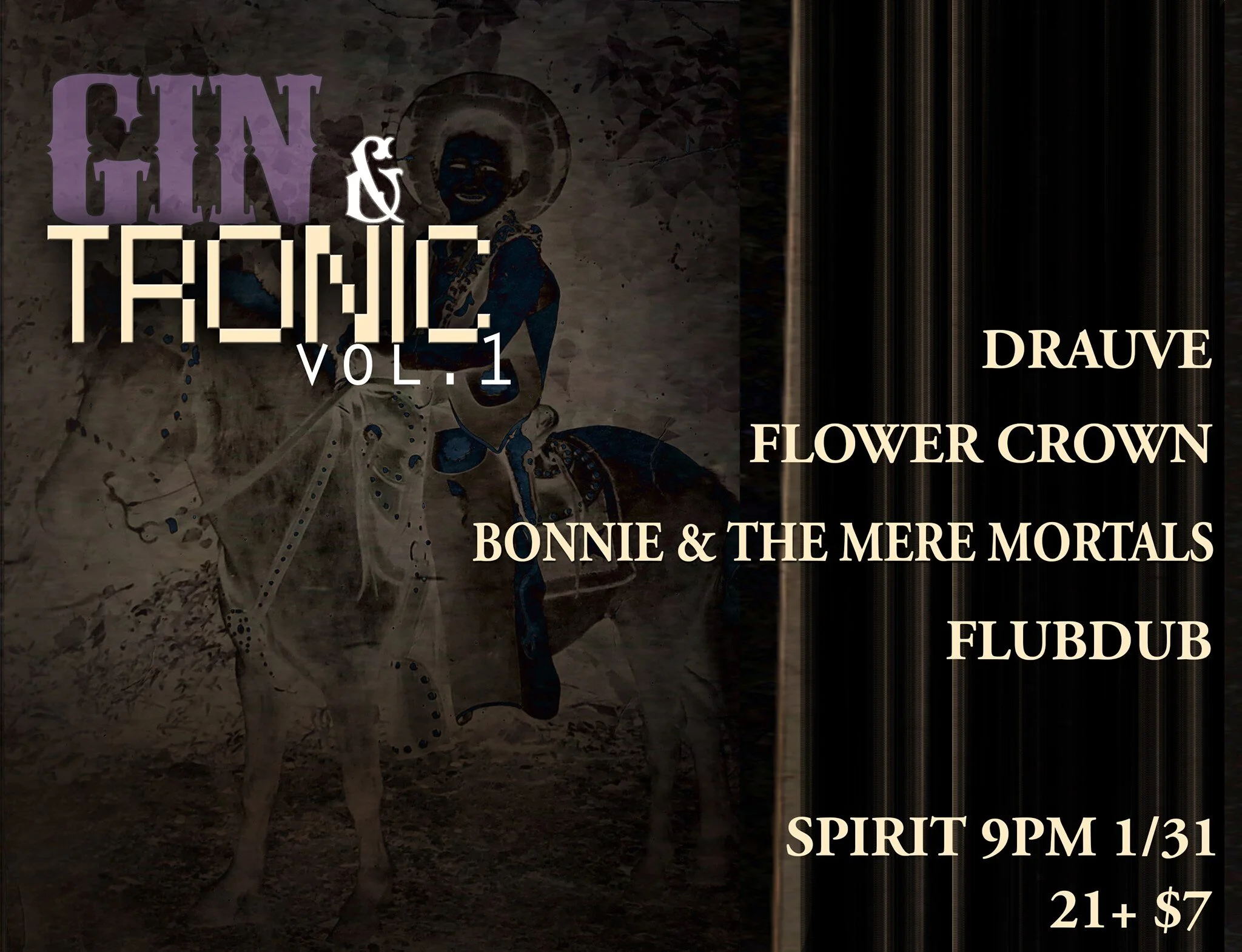 Lodge: Gin &amp; Tronic vol.1 w/ Bonnie &amp; the Mere Mortals, Flower Crown, Drauve, and Flub Dub